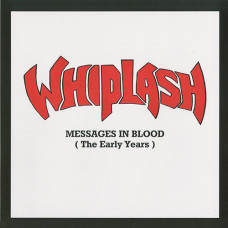 Whiplash "Messages in Blood (The Early Years)" LP