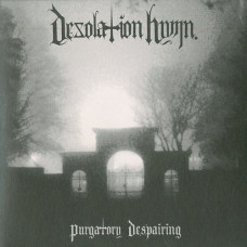 Desolation Hymn "Purgatory Despairing" 7" (Katharsis Related BM)