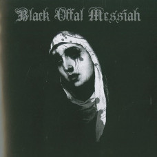 Black Offal Messiah "The Blood of Sacrifice" 7"