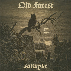 Old Forest "Sutwyke" LP