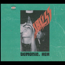 Ibliss "Demonic, Her" Digipak CD