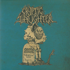 Cryptic Slaughter "Life In Grave + Rehearsals / Live 1985-1987" LP + Zine