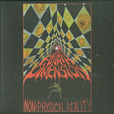 Fourth Dimension "Non-Physical Reality" LP