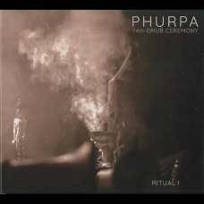 Phurpa "Yan-Drub Ceremony Ritual I" Digipak CD
