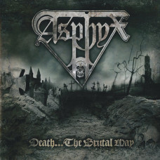 Asphyx "Death...The Brutal Way" LP