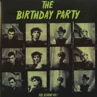 The Birthday Party "Peel Sessions Vol. I" LP