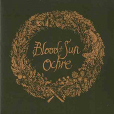 Blood And Sun "Ochre" LP