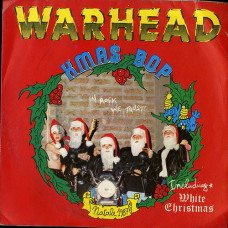Warhead " X-Mas Bop / White Christmas " 7" (With Paul Chain)