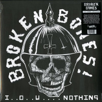 Broken Bones "I.O.U....Nothing" LP