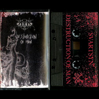 Svartsyn "Destruction of Man" MC
