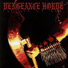 Vengeance Horde "Vengeance Horde" 7"