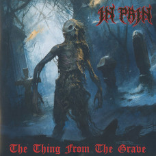 In Pain "The Thing From The Grave" LP