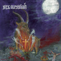 Sex Messiah "Metal Del Chivo" LP