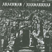Arazubak / Nansarunai Split LP
