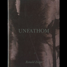 Unfathom by Ronald Zieger Art Book