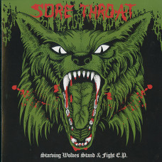 Sore Throat “Starving Wolves Stand & Fight” LP