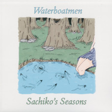 Waterboatmen "Sachiko's Seasons" LP