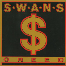 Swans "Greed" LP