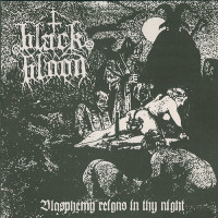 Black Blood "Blasphemy Reigns in thy Night" LP