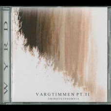 Wyrd "Vargtimmen pt.2: Ominous Insomnia" CD