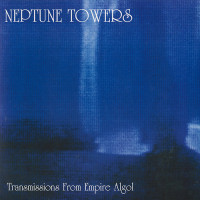 Neptune Towers "Transmissions from Empire Algol" LP