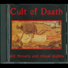 Cult of Daath "Slit Throat and Ritual Nights" CD