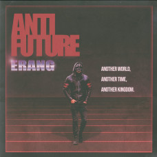 Erang ‎"Anti Future" LP