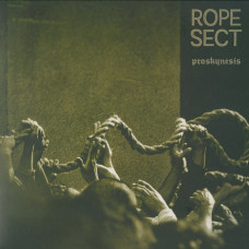 Rope Sect "Proskynesis" 10"