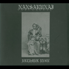 Nansarunai "Ultimul Rege" Digipak CD