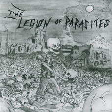 The Legion of Parasites "The Legion of Parasites" LP