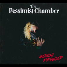 The Pessimist Chamber "Gemini Prowler" Digipak CD