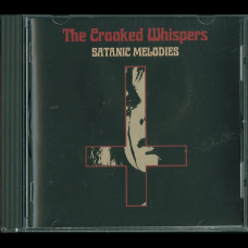 The Crooked Whispers "Satanic Melodies" CD