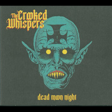 The Crooked Whispers "Dead Moon Night" Digipak CD