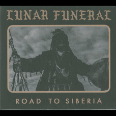 Lunar Funeral "Road to Siberia" Digipak CD