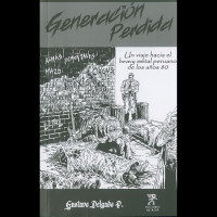 Generacion Perdida "A Journey Towards the Peruvian Heavy Metal of the 80s" Book