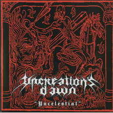 Uncreation's Dawn "Uncelestial" 7"