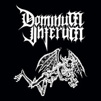 Dominum Inferum / Domini Inferi "Reviling / Awaken (Beast Most Foul)" Split LP