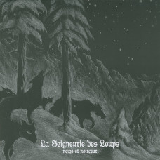 Neige et Noirceur "La Seigneurie des Loups" LP