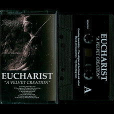 Eucharist "A Velvet Creation" MC