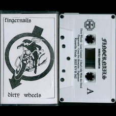 Fingernails "Dirty Wheels Demo 1987" Demo