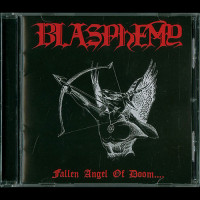 Blasphemy "Fallen Angel of Doom...." CD