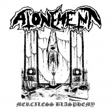 Atonement "Merciless Blasphemy" LP