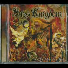 Ares Kingdom "The Unburiable Dead" CD