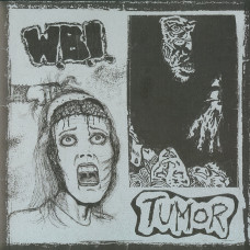 W.B.I. / Tumor Split LP