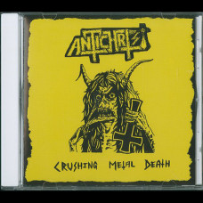 Antichrist "Crushing Metal Death" CD
