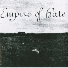 Empire of Hate "Visions of a Better Time" 7"