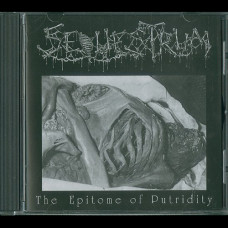Sequestrum "The Epitome of Putridity" CD