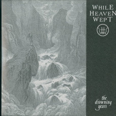 While Heaven Wept "The Drowning Years" 7"