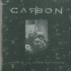 Carbon "March Of The Golgothan Hordes" 7"