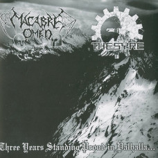 Macabre Omen / Thesyre "Three Years Standing Proud In Valhalla..." Split 7"